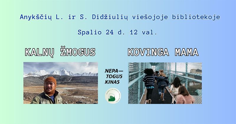 „Nepatogaus kino“ seansai / Filmas „Kalnų žmogus“ / Filmas „Kovinga mama“