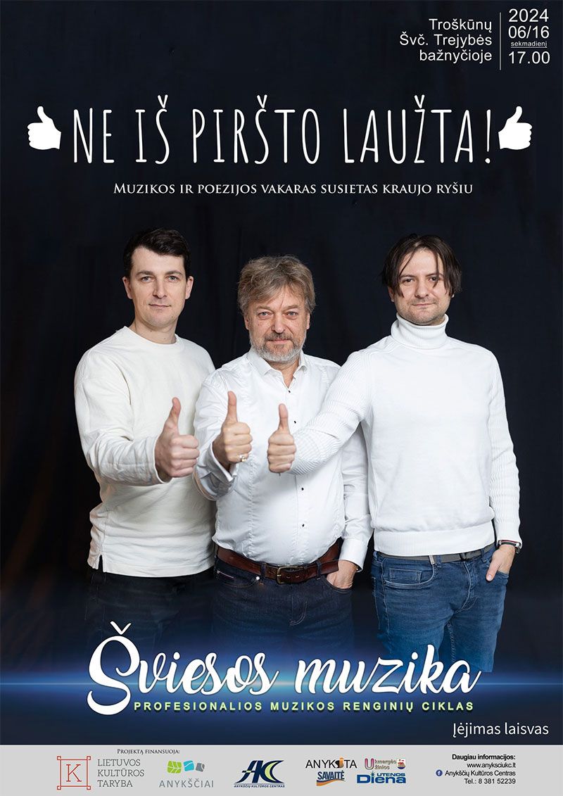 Profesionalios muzikos renginių ciklas „Šviesos muzika“ / Muzikos ir poezijos vakaras „Ne iš piršto laužta!“