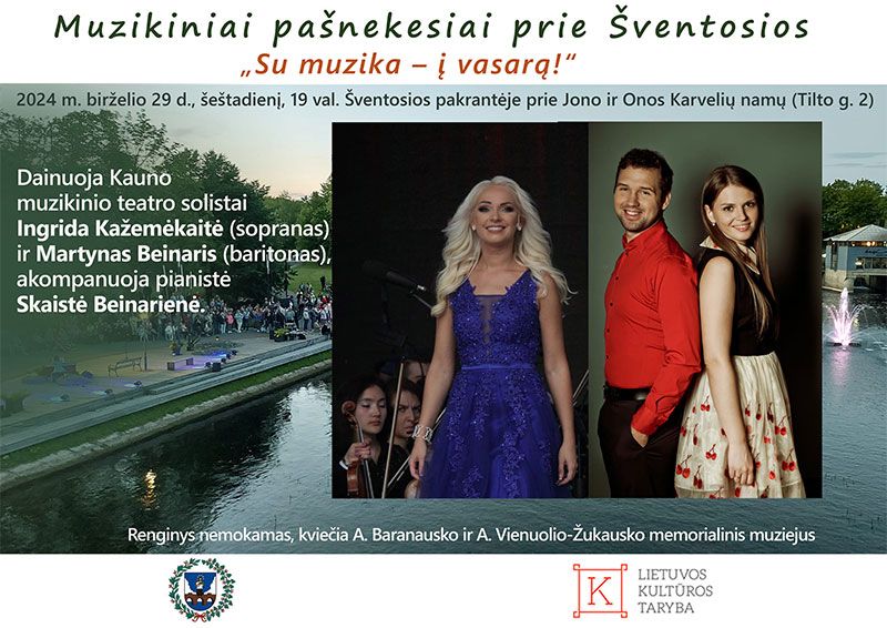 Renginys „Muzikiniai pašnekesiai prie Šventosios“ / Dainuos Kauno muzikinio teatro solistai