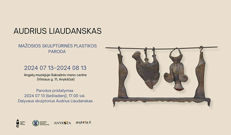 Audriaus Liaudansko mažosios skulptūrinės plastikos paroda