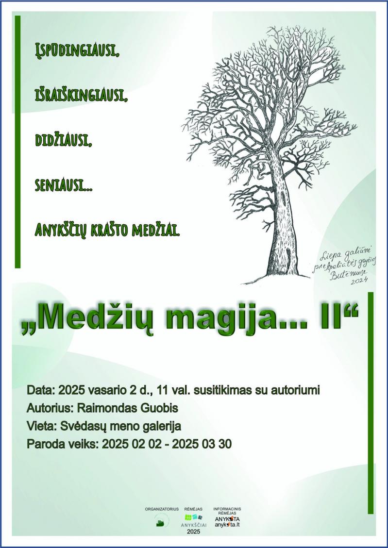 Raimondo Guobio paroda „Medžių magija...II“