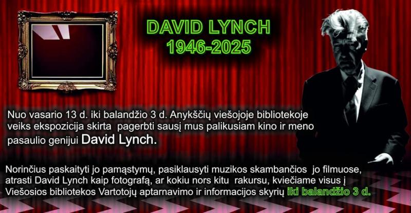 Ekspozicija kino ir meno pasaulio genijui David Lynch atminti