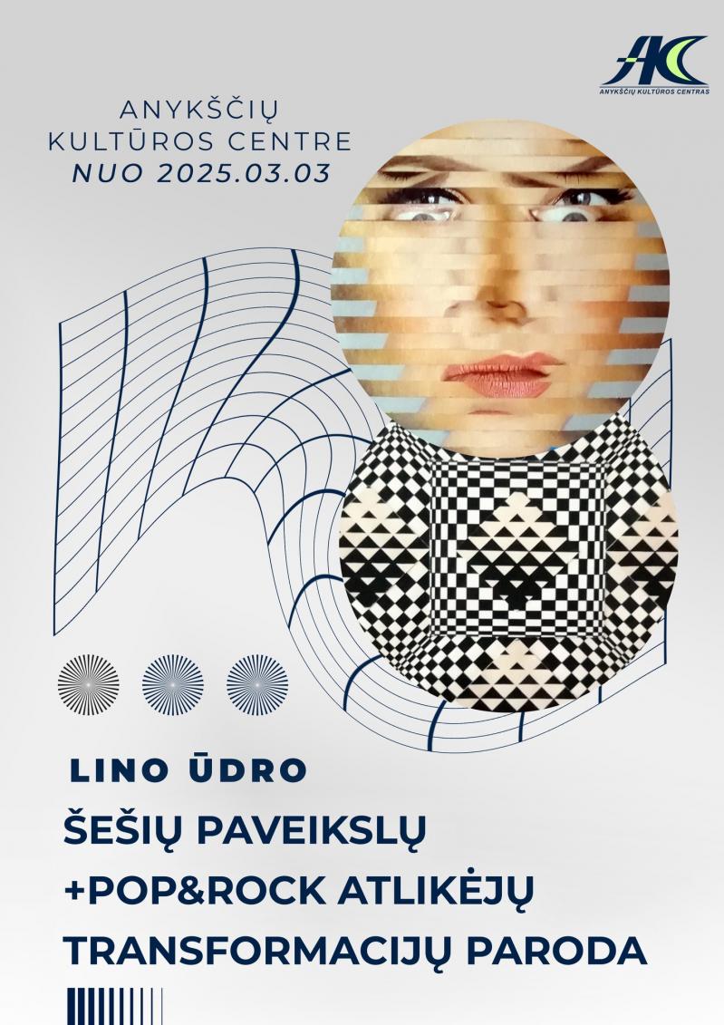 Lino Ūdo Šešių paveikslų +POP&ROCK atlikėjų transformacijų paroda