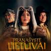 Minint Kovo 11 -ąją / Lietuviškas kino filmas „Pranašystė Lietuvai“