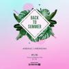 Vakarėlis „Back to summer“ / Groja Dj Andresas ir Andriuz